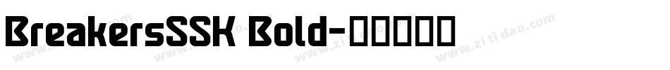 BreakersSSK Bold字体转换